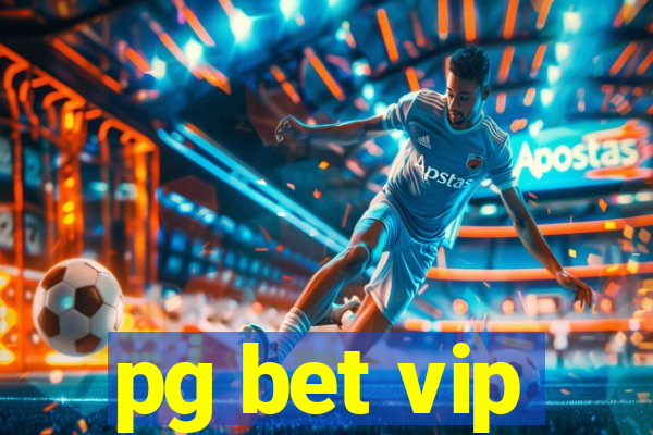 pg bet vip